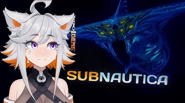 Deme Plays Subnautica #5