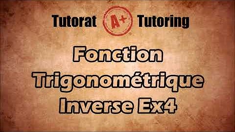 Calcul Intégral - Fonction Trigonométrique Inverse Ex4 - CEGEP au Québec