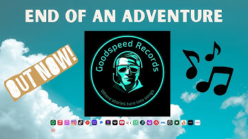End of an Adventure | Goodspeed Records | Out now!