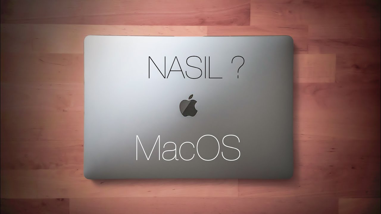 Macbook Pro'yu Nasıl Kullanıyorum? MacOS Hakkında Mutlaka Bilinmesi Gerekenler