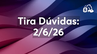 Tira Dúvidas: 2/6/26