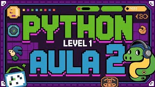 Curso Python Level 1 - Aula 02 - Primeiro programa