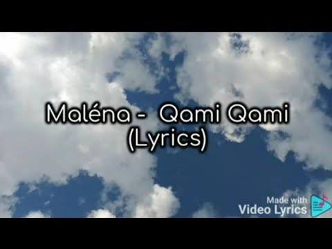Maléna - Qami Qami ( Lyrics )