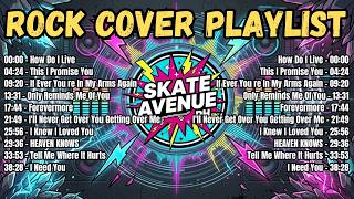 How Do I Live | Skate Avenue PH – Tagalog Rock Cover Songs | Non-stop Playlist 🎸 Best OPM Rock Hits