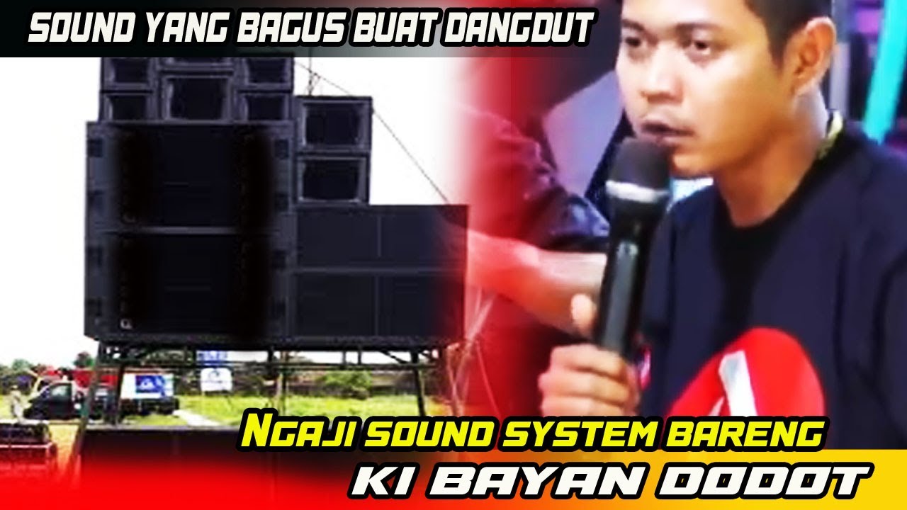 Sound edial buat dangdut menurut Ki bayan Dodot