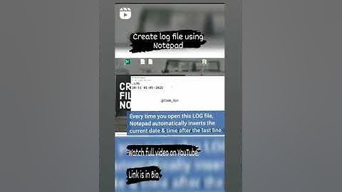 How to Create Log File Using Notepad