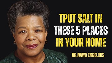 Put Salt in These 5 Places in Your Home – And Watch God Move || Dr. Maya Angelou Motivation Speech