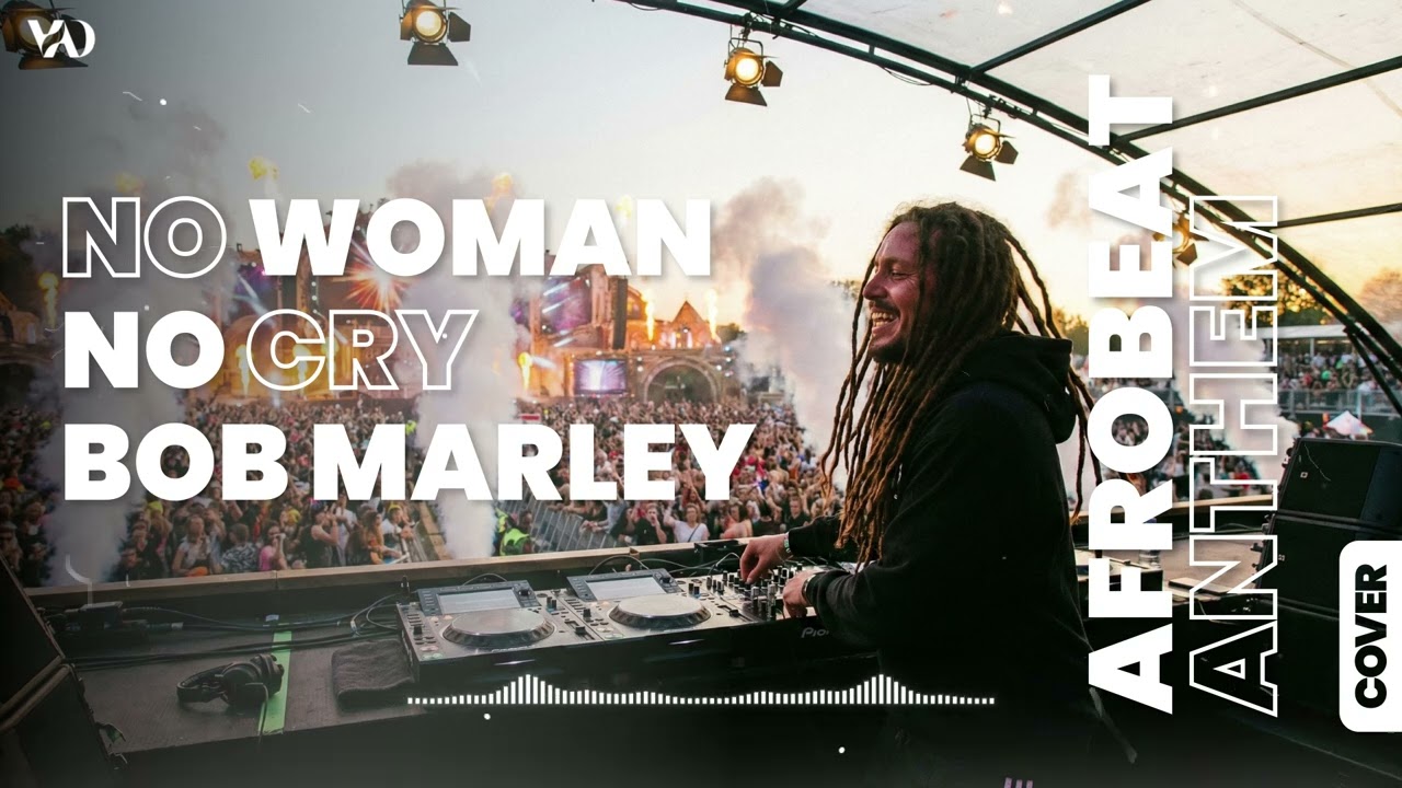 No Woman No Cry - Bob Marley (Afrobeat Remix 2026) | Feel The Vibe!