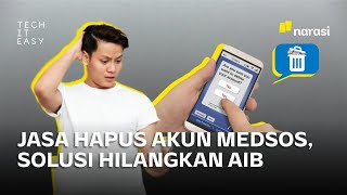 Jasa Hapus Akun Medsos: Hilangkan Foto Bugil sampai Aib Masa Lalu | Tech It Easy