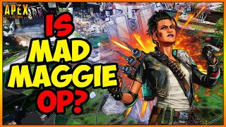 Will MAD MAGGIE be NERFED? - Apex Legends Season 12