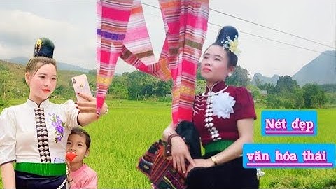 Nét đẹp văn hóa dân tộc Thái khắp hạn khuống ngày hội hoa ban 2024 sơn la