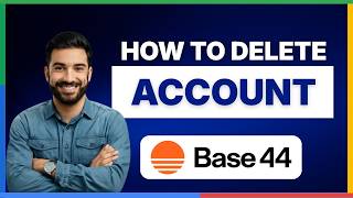 How to delete Base44 account[FULL GUIDE]
