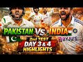 PAK vs IND 2nd Test Day 3 &amp; 4 Highlights | Match Turns Dramatic! 😱