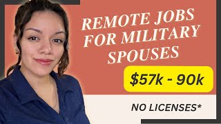 8 Remote Jobs for Military Spouses | June 2024 no licenses required