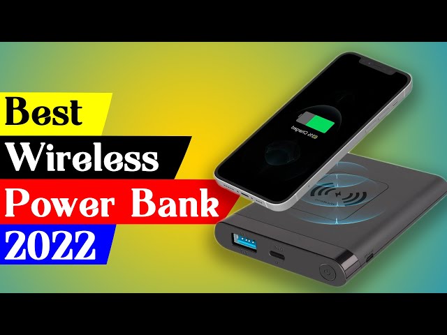 Best Wireless Power Bank 2022 | Best Wireless Charging Power Bank | Charging Power Banks class=