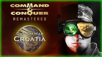 Command & Conquer: Tiberian Dawn Remastered - Croatia (by Leon) Custom Map