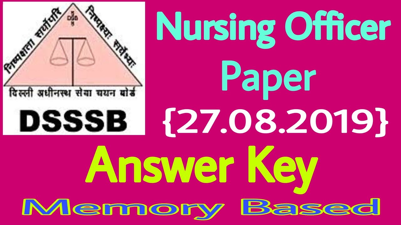 DSSSB Staff Nurse Paper Answer Key DSSSB Nursing Officer Paper Answer