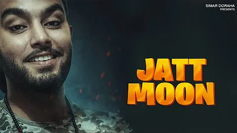 Jatt Moon : Simar Doraha (Official Song) | Iris Music | New Punjabi Song 2021