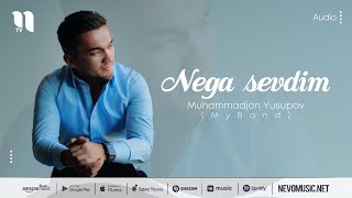 Muhammadjon Yusupov (MyBand) - Nega sevdim (audio 2022)