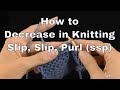 How to Decrease in Knitting | Slip, Slip, Purl | An Annie’s Tutorial