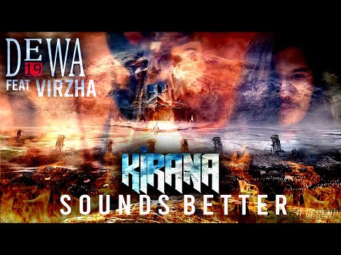 @Dewa19 Feat Virzha - Kirana (Sound Better)