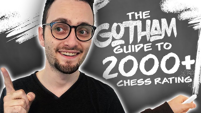 Gotham Chess Guide Part 5: 1800+  Know your theory, know your tactics 