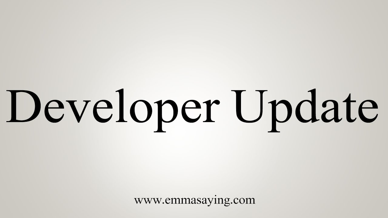 how to say in english jamun How To Say Developer Update
