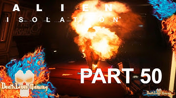 Alien: Isolation - Part 50 - Finding Our Way