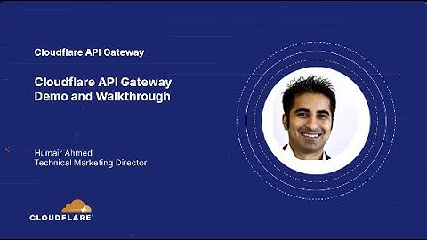 Cloudflare API Gateway Demo and Walkthrough - Secure and protect your APIs
