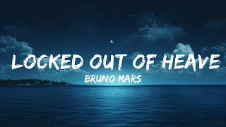 Bruno Mars - Locked Out Of Heaven (Lyrics) | Can I just stay here spend the rest of my days here