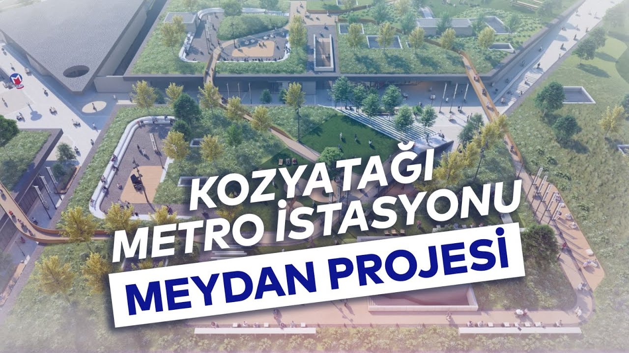 KOZYATAĞI METRO İSTASYONU MEYDAN PROJESİ