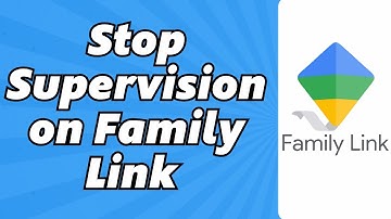How To Stop Supervision On Family Link