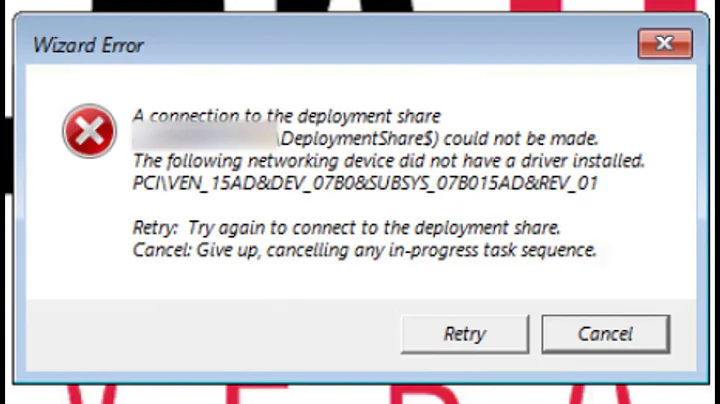 A Connection To The Deployment Share Could Not Be Made (MDT)