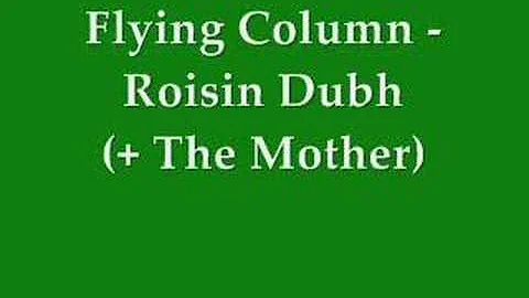 Flying Column - Roisin Dubh - The Mother