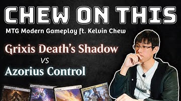 Grixis Deaths Shadow vs UW Control MTG Modern Gameplay | Chew on This 2 ft. Kelvin Chew