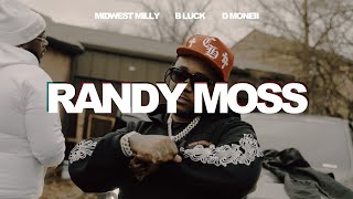 RANDY MOSS (OFFICIAL VIDEO) - B LUCK x MIDWEST MILLY x D MONEII1015