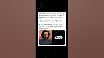 Adam Driver Teases Scrapped Star Wars Movie ‘The Hunt for Ben Solo’ with Steven Soderbergh