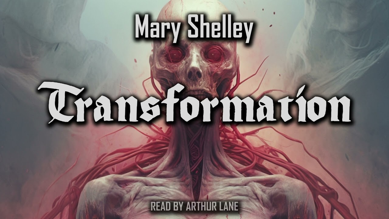Transformation by Mary Shelley | Audiobook