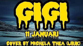 11 Januari-GIGI || Cover by MICHELA THEA (lirik) 11 Januari-GIGI || Cover by MICHELA THEA (lirik)