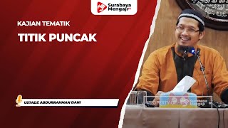 Titik Puncak - Ustadz Abdurrahman Dani
