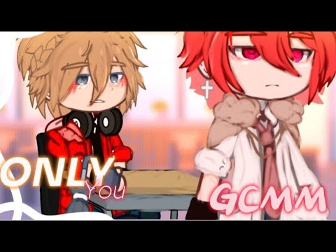 Only you. | BL | GCMM | 14+