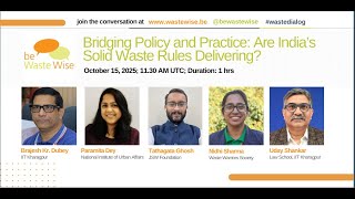 Bridging Policy and Practice: Are India’s Solid Waste Rules Delivering?