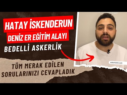 Hatay'da Bedelli Askerlik 2024: İskenderun Deniz Er Eğitim Alayı ve Merak Edilenler