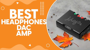 Best Headphones Dac Amp in 2024: Unleashing the Ultimate Audio Experience