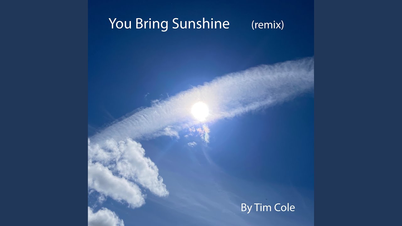 Watch You Bring Sunshine (Remix) on YouTube Watch You Bring Sunshine (Remix) on YouTube