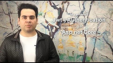 آموزش Jwt و Authentication در asp net core