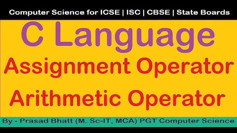 assignment operator | arithmetic operator | C tutorial | prasad bhatt
