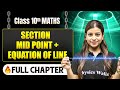 Section Mid Point + Equation of Line Chapter in One Shot | Class 10 Maths | ICSE