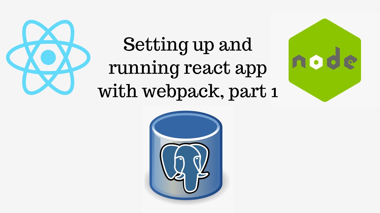 react node js full stack tutorial 2 - React with webpack and babel, part 1