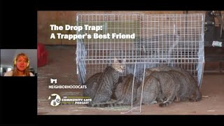 UPDATED FOR 2021! The Drop Trap: A Trapper’s Best Friend Presented by Neighborhood Cats